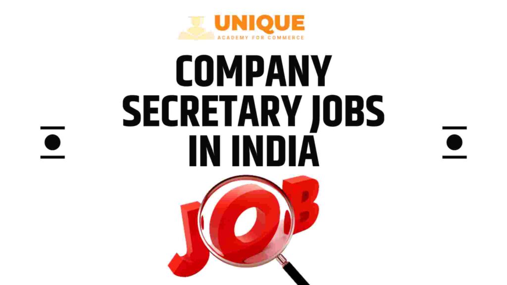 Company Secretary Jobs in India | Company Secretary Salary in India