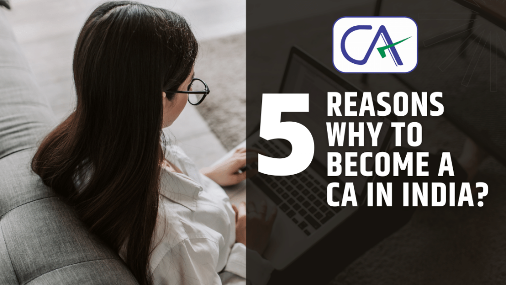 5 reasons why to become ca in india