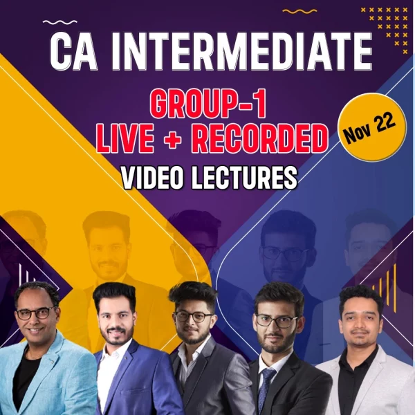CA Intermediate Group 1 Live+Recorded Video Lecture