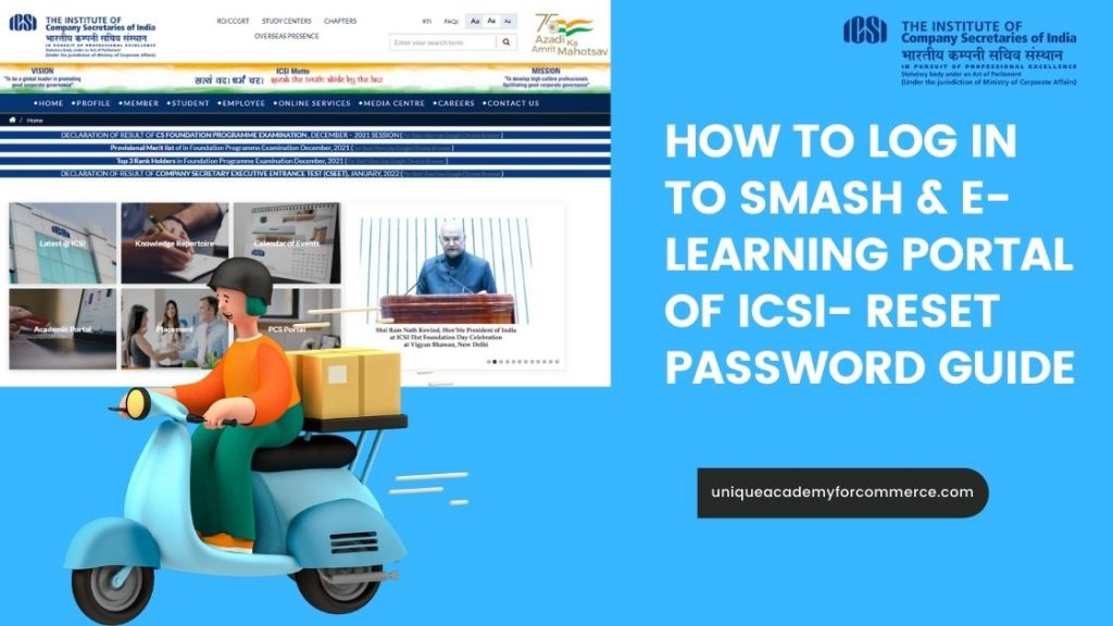 How to log in to Smash & E- Learning Portal of ICSI- Reset Password Guide