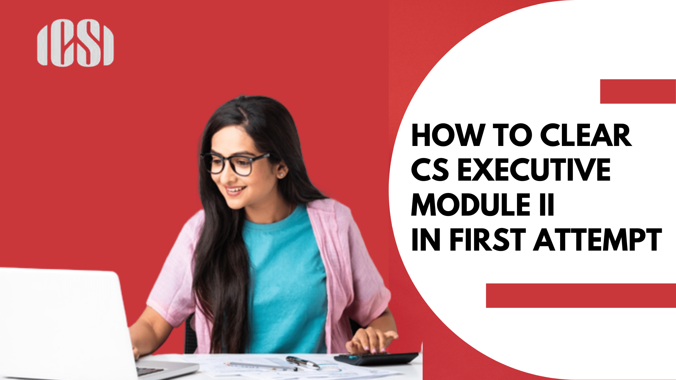 How to Clear CS Executive Module II in First Attempt