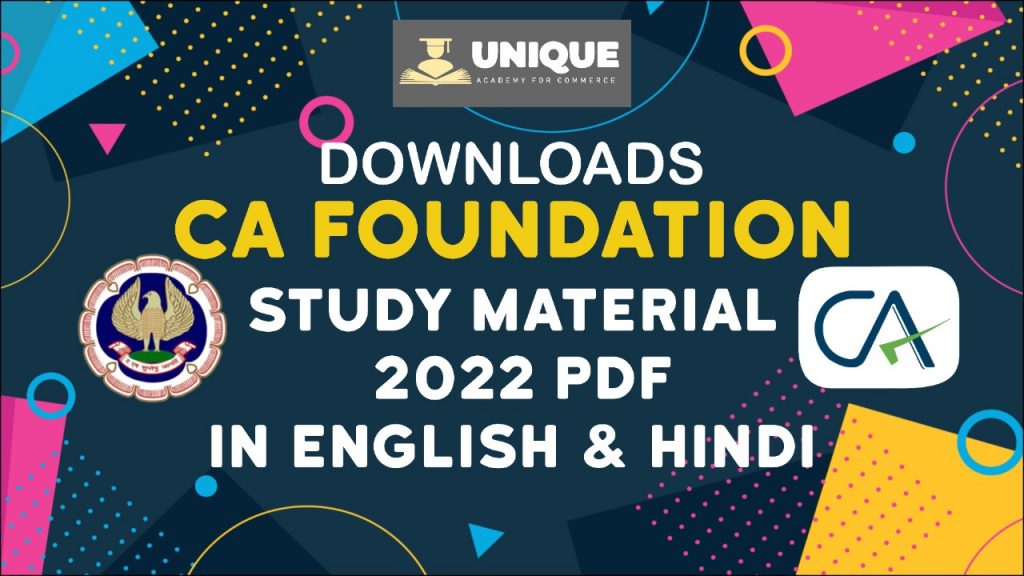 Downloads CA Foundation Study Material 2022 PDF in English & Hindi