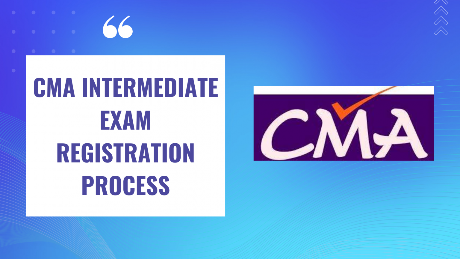 CMA Intermediate Exam Registration Process Unique Academy For Commerce