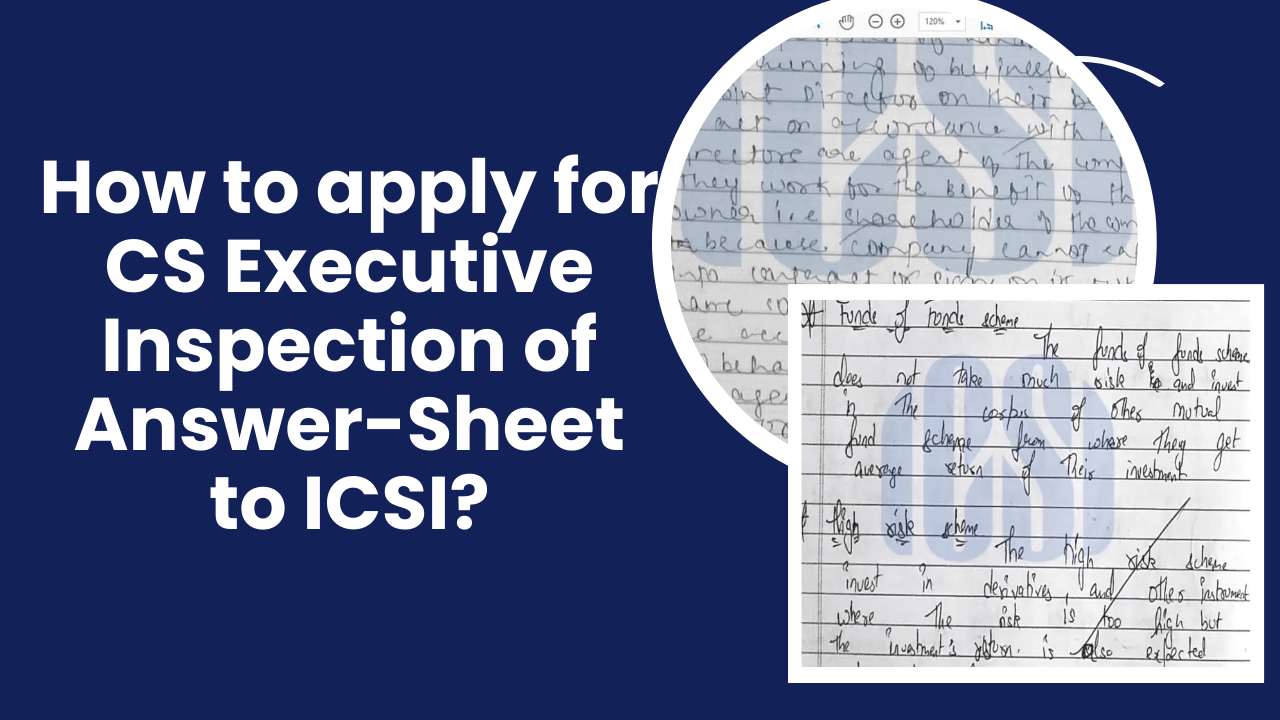 How to apply for CS Executive Inspection of Answer-Sheet to ICSI?