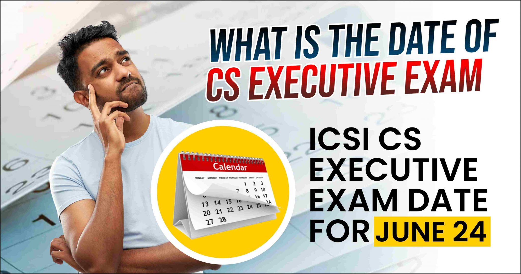 ICSI CS Executive Exam Date June 2024 (OUT) What is the date of CS