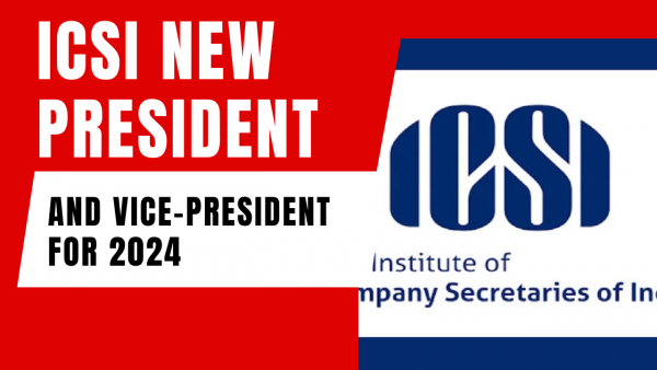 ICSI New President And Vice-President For 2024 - Unique Academy For ...