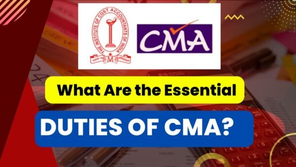 Cma Commerce What Are the Essential Duties of CMA? - Unique Academy For Commerce
