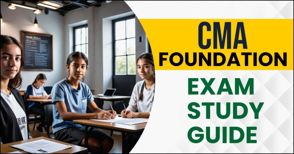 CMA Foundation Exam Study Guide
