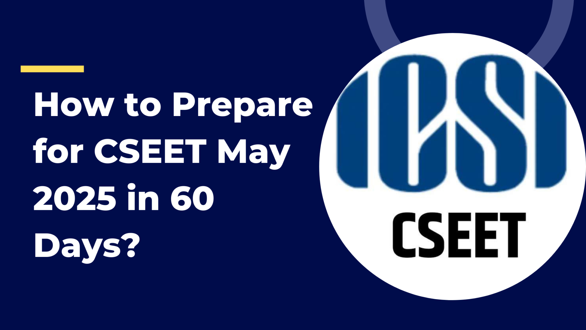 Icsi cseet jan 2025 registration eligibility important dates