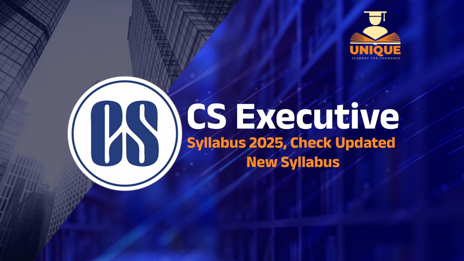 CS Executive Syllabus 2025, Check Updated New Syllabus