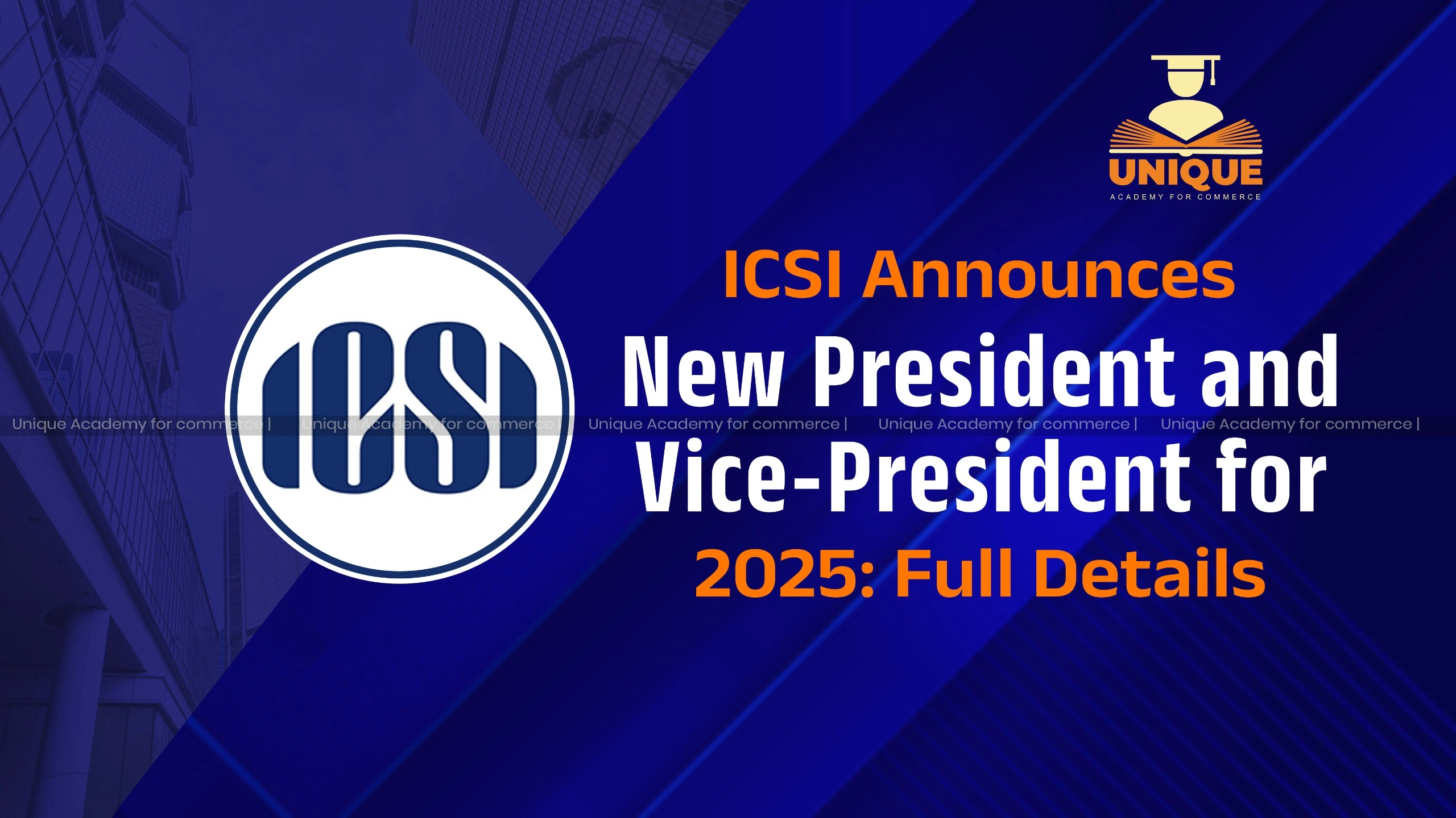 ICSI Announces New President and Vice-President for 2025: Full Details