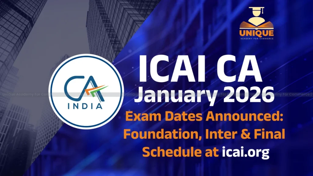 ICAI CA January 2026 Exam Dates Announced