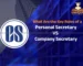What Are the Key Roles of a Personal Secretary VS Company Secretary