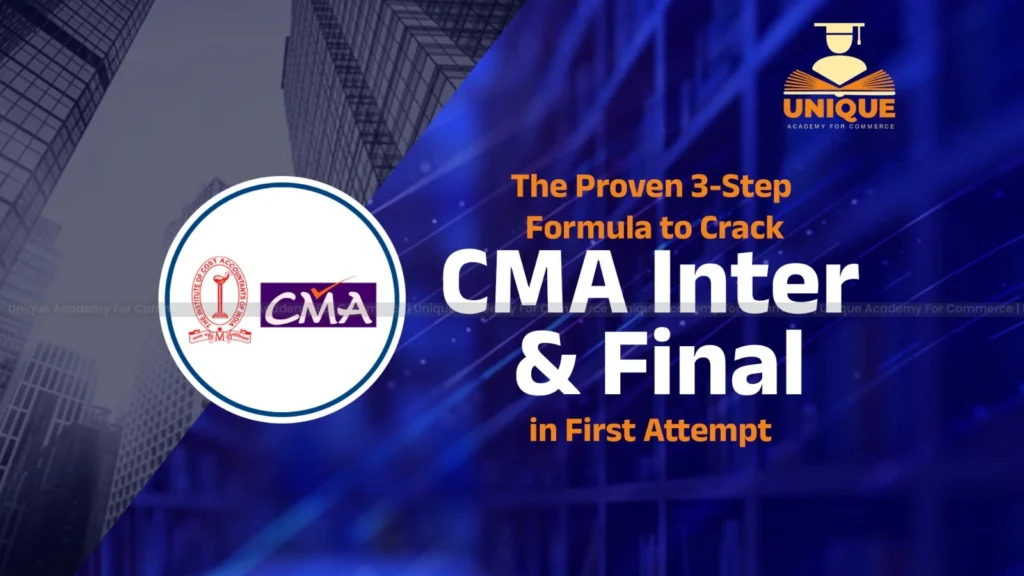 The Proven 3-Step Formula to Crack CMA Inter