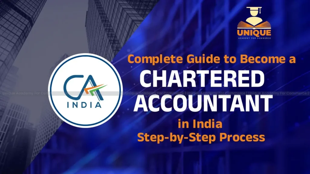 Complete Guide to Become a Chartered Accountant in India