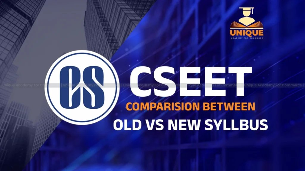 Comparison Between Old CSEET and New CSEET PATTERN (1)