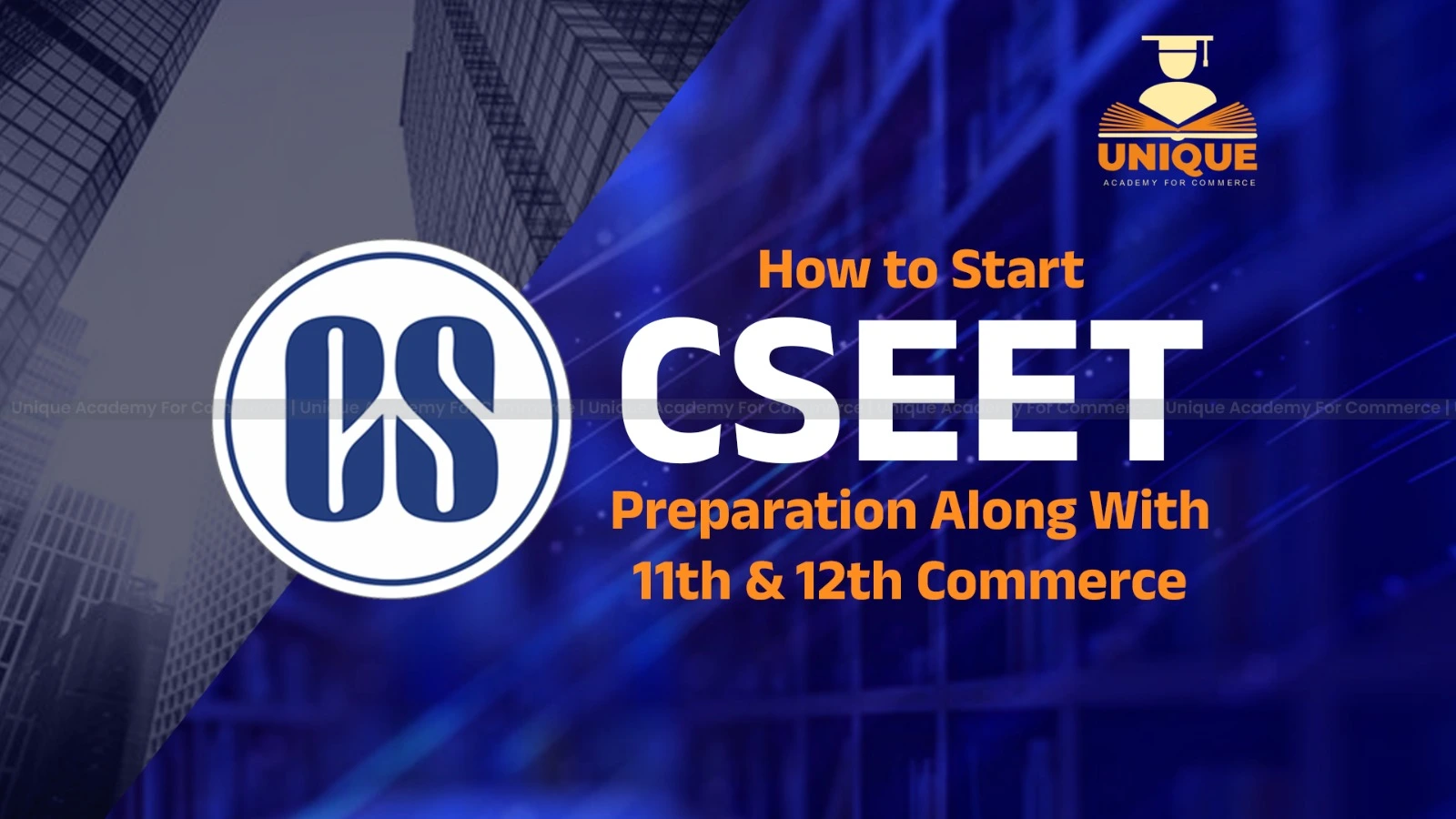 How to Start CSEET Preparation Along With 11th & 12th Commerce