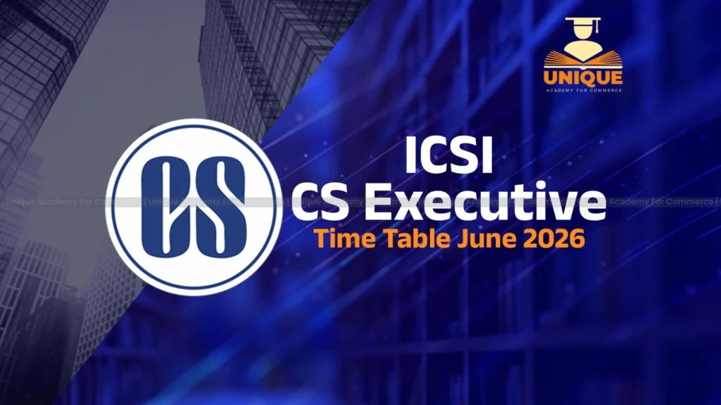 ICSI CS Executive Time Table June 2026