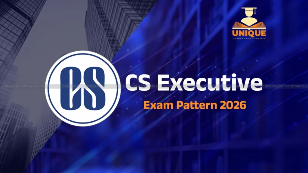cs exexcutive exam pattern 2026