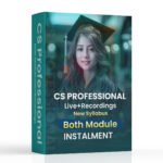 CS Professional Instalment Both Modules New Syllabus Dec 25
