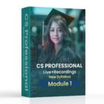 CS Professional Module 1 New Syllabus (Live + Recorded)