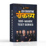 CS EXECUTIVE SANKALP 100-Mark Test Series