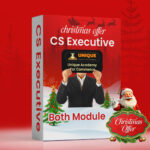CS Executive Both Modules Video Lectures Batch (New Syllabus) With Test Series Christmas & Ashish sir Birthday Offer