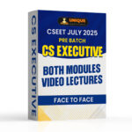 CSEET July 25 Pre Batch CS Executive Both Modules Face to Face Batch