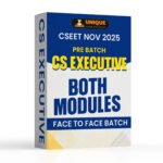 CSEET Nov 25 Pre Batch CS Executive Both Modules Face to Face Batch