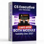 CS Executive Both Modules Video Lectures Batch (New Syllabus) Batch With Test Series