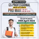 CS Professional New Syllabus Max Test (Unit Wise + Full Syb) for non-unique