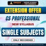 Extension Offer CS Professional Single Subjects Only Recorded New Syllabus Extension June 25