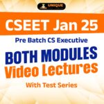CSEET Jan 25 Pre Batch CS Executive Both Modules Video Lectures (With Test Series)
