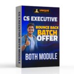 CS Executive Both Modules Recorded Batch (New Syllabus) Bounce Back Offer (Without Test Series)