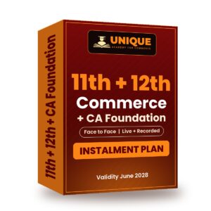 11th & 12th Commerce + CA Foundation – Validity June 2028 – Instalment