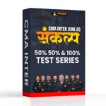 CMA Inter Test Series Group 1 June 2026 – 50% & 100% Syllabus