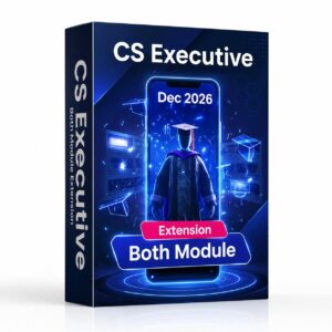 Extension Offer CS Executive Both Module New Syllabus Extension For Dec 2026