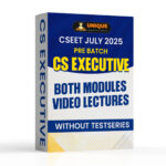 CSEET July 25 Pre Batch CS Executive Both Modules Video Lectures (Without Test Series)