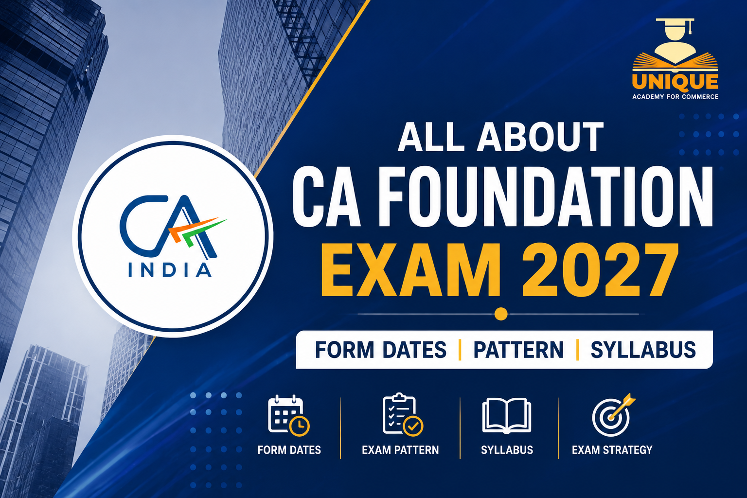 CA Foundation Exam 2027: Form Dates, Exam Pattern and Syllabus