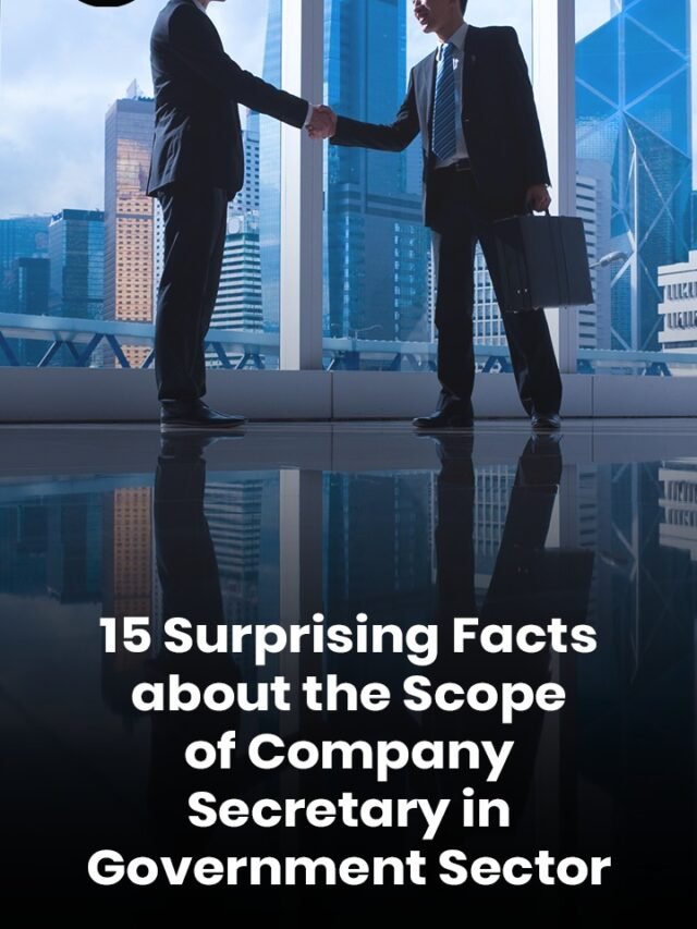 Part 2 – SCOPE OF COMPANY SECRETARY IN GOVERNMENT SECTOR