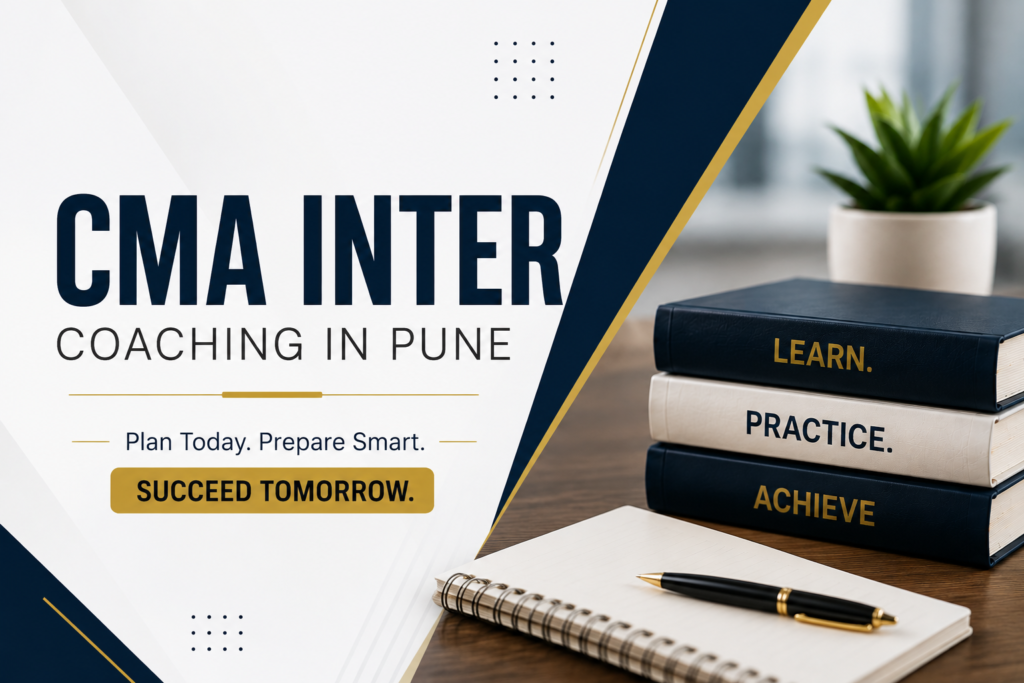 CMA Inter Coaching in Pune with smart preparation