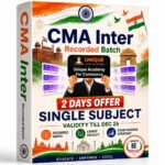 CMA Inter Single Subject Recorded Batch - Independence Day Offer 2026