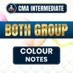 CMA Inter Both Group Colour Notes at Discounted Price