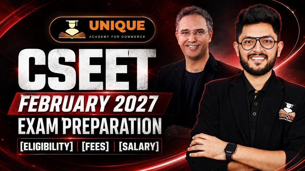 CSEET February 2027 Exam Preparation - Eligibility, Fees, Salary