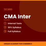 CMA Inter Test Series - Unique Academy for Commerce