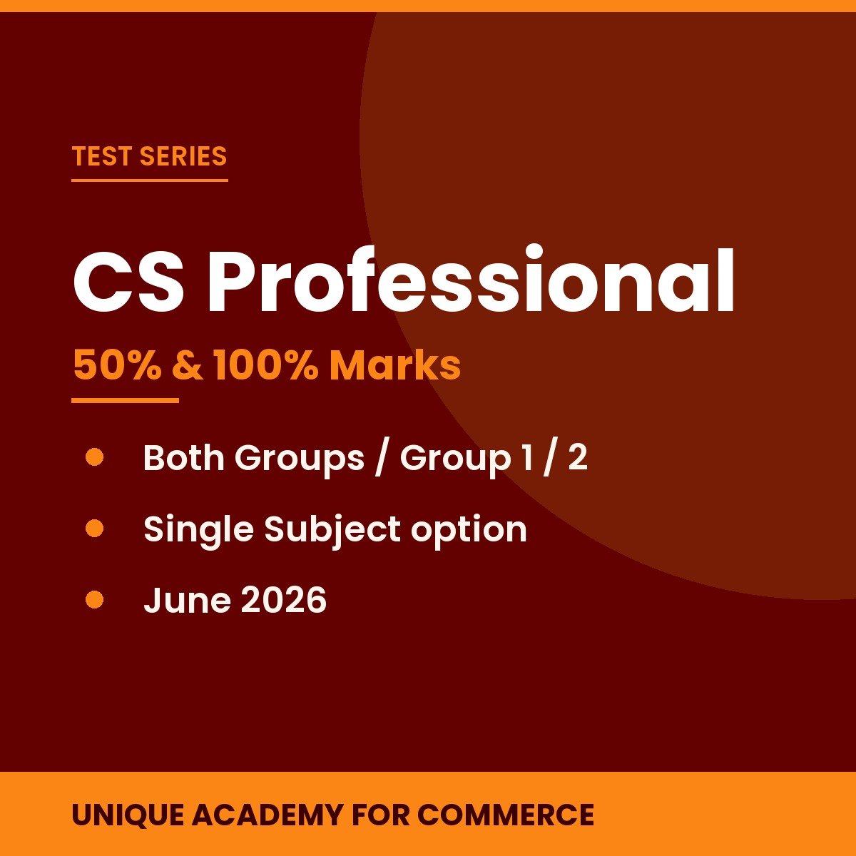 CS Professional 50 and 100 Marks Test Series CS Professional 50 and 100 Marks Test Series - Unique Academy for Commerce