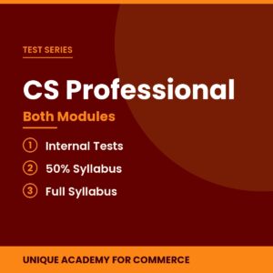 CS Professional Both Modules Test Series - Unique Academy for Commerce